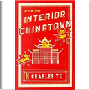 Interior Chinatown by Charles Yu