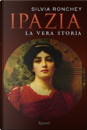 Ipazia by Silvia Ronchey