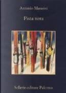 Pista nera by Antonio Manzini