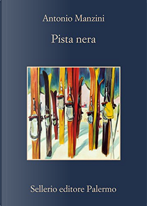 Pista nera by Antonio Manzini