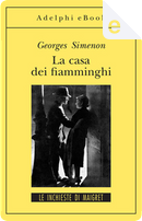 La casa dei fiamminghi by Georges Simenon