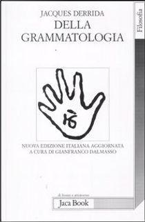 Della grammatologia by Jacques Derrida