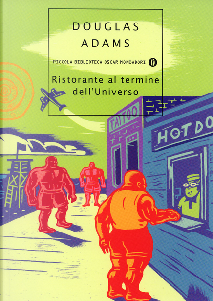 Ristorante al termine dell'Universo by Douglas Adams, Mondadori, Paperback  - Anobii