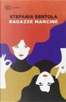 Ragazze mancine by Stefania Bertola