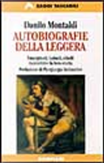 Autobiografie della leggera by Danilo Montaldi