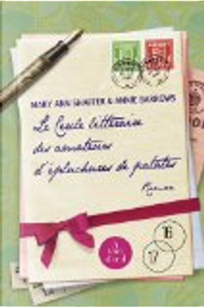 Le Cercle littéraire des amateurs d'épluchures de patates by Mary Ann Shaffer