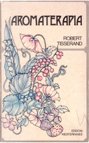 Aromaterapia by Robert Tisserand