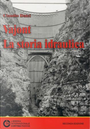 Vajont: la storia idraulica by Claudio Datei