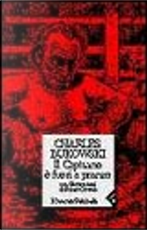 Il capitano è fuori a pranzo by Charles Bukowski