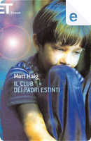 Il Club dei Padri Estinti by Matt Haig