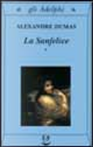 La Sanfelice by Alexandre Dumas