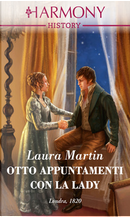 Otto appuntamenti con la lady by Laura Martin