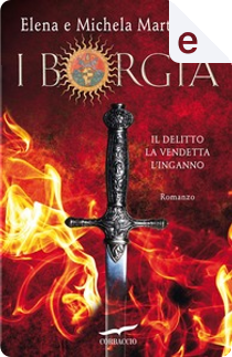 I Borgia by Elena Martignoni, Michela Martignoni