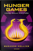 Hunger Games. L'alba sulla mietitura by Suzanne Collins