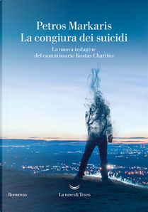 La congiura dei suicidi by Petros Markaris