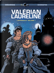 Valérian e Laureline agenti spazio-temporali vol. 1 by Jean-Claude Mézières, Pierre Christin Valérian e Laureline agenti spazio-temporali vol. 1 by Jean-Claude Mézières, Pierre Christin