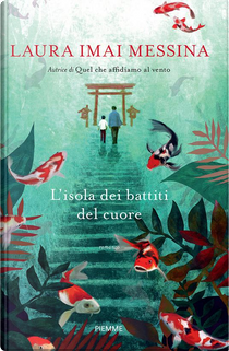 L'isola dei battiti del cuore by Laura Imai Messina