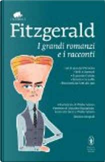 I grandi romanzi e i racconti by Francis Scott Fitzgerald