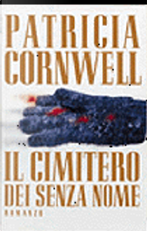 Il cimitero dei senza nome by Patricia Cornwell