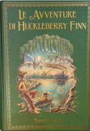 Le avventure di Huckleberry Finn by Mark Twain