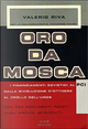Oro da Mosca by Francesco Bigazzi, Valerio Riva