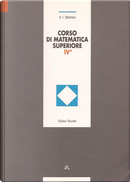 Corso di matematica superiore (4/1) by Vladimir Smirnov