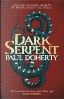 Dark Serpent by Paul Doherty