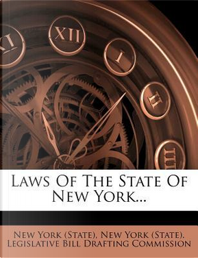 Laws of the State of New York by New York (State)