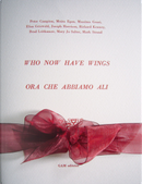 Who Now Have Wings by Brad Leithauser, Eliza Griswold, Joseph Harrison, Mark Strand, Mary Jo Salter, Massimo Gezzi, Moira Egan, Peter Campion, Richard Kenney