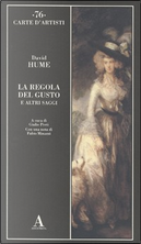 La regola del gusto e altri saggi by David Hume