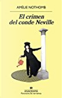 El crimen del conde Neville by Amelie Nothomb