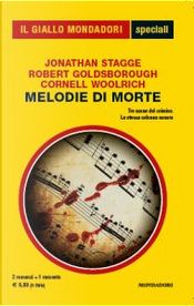 Melodie di morte by Cornell Woolrich, Jonathan Stagge, Robert Goldsborough