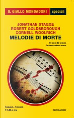 Melodie di morte by Cornell Woolrich, Jonathan Stagge, Robert Goldsborough