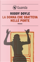 La donna che sbatteva nelle porte by Roddy Doyle