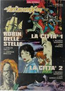 La Città - La Città 2 - Robin delle stelle by Carlos Trillo, Enrique Breccia, Juan Gimenez, Luis Garcia Duran, Ricardo Barreiro