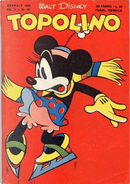 Topolino n. 10 by Angelo Bioletto, Bill Walsh, Carl Barks, Dick Moores, Floyd Gottfredson, George Stallings, Guido Martina, Luis Destuet, Paul Murry, Ralph Heimdahl