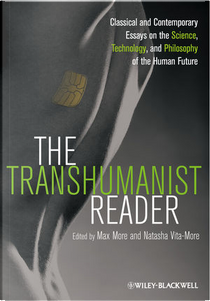 The Transhumanist Reader