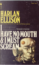 I Have No Mouth & I Must Scream by Harlan Ellison