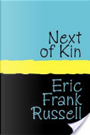 Next of Kin by Eric Frank Russell