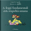 Le leggi fondamentali della stupidità umana. Ediz. a colori by Carlo M Cipolla