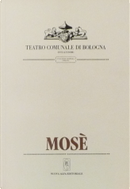 Mosè - Gioachino Rossini by Andrea Leone Tottola