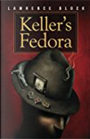 Keller's Fedora by Lawrence Block