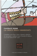 La croce degli innocenti by Candace Robb