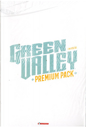 Green Valley Premium Pack by Cliff Rathburn, Giuseppe Camuncoli, Jean-François Beaulieu, Max Landis
