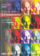 Le tesi di Aprile e il testamento by Vladimir Ilic Lenin