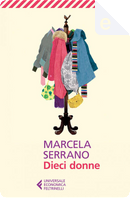 Dieci donne by Marcela Serrano
