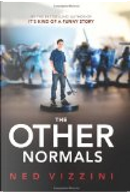 The Other Normals by Ned Vizzini