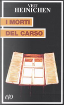 I morti del Carso by Veit Heinichen