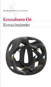 Renacimiento by Kenzaburo Oe