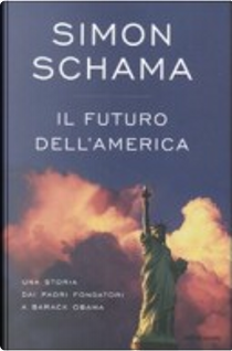 Il futuro dell'America by Simon Schama